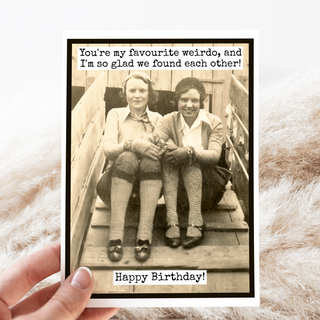 Funny Birthday Card. You're My Favourite Weirdo. Vintage.
