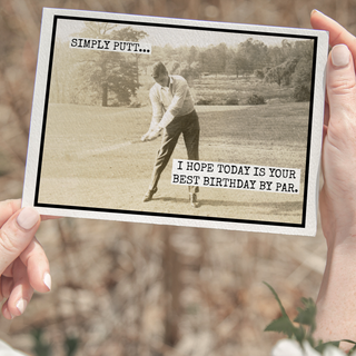 Funny Birthday Card For Golfer. Simply Putt... Golfing.