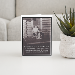 Remove The Dog Hair From Your Mouth... Funny Greeting Card.