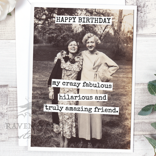 My Crazy Fabulous Hilarious And Truly Amazing... Birthday Card