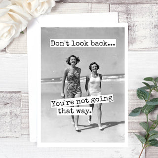 Don't Look Back...