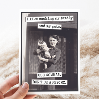 Funny Greeting Card. I Like Cooking My Family And My Pets...