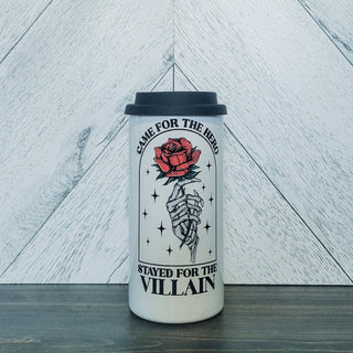 Stayed For The Villain Stainless Steel Tumbler