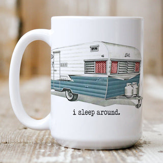 I Sleep Around Camper Mug