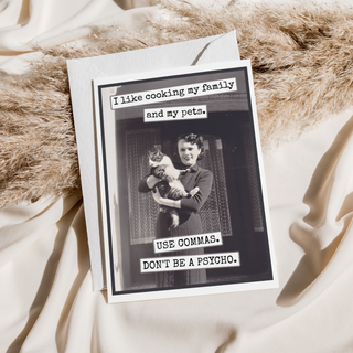 Funny Greeting Card. I Like Cooking My Family And My Pets...