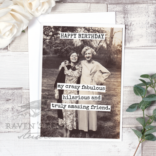 My Crazy Fabulous Hilarious And Truly Amazing... Birthday Card