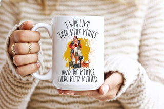 Here Kitty Kitties Mug