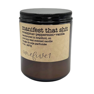 Manifest That Shit! Soy Wax Candle