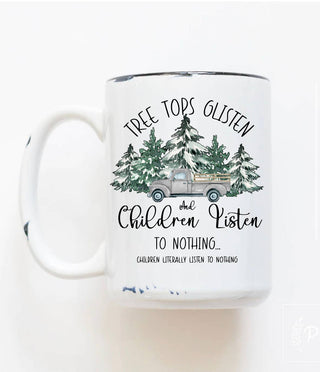 Children Listen to Nothing Funny Christmas Mugs