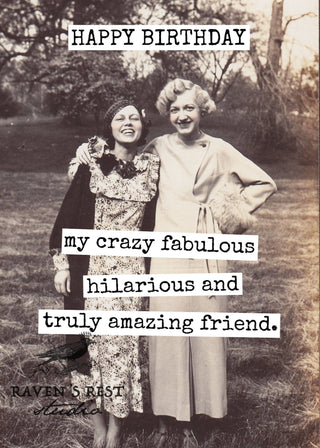 My Crazy Fabulous Hilarious And Truly Amazing... Birthday Card